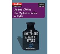 The Mysterious Affair at Styles: Level 5, B2+ (Collins Agatha Christie ELT Readers)