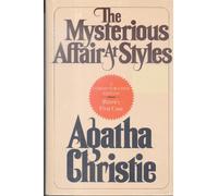 The mysterious affair at Styles / Agatha Christie