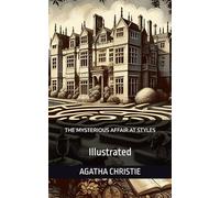 The Mysterious Affair at Styles: Illustrated