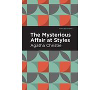 The Mysterious Affair at Styles: (Mint Editions)