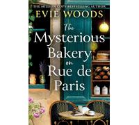 The Mysterious Bakery on Rue de Paris Enchanting & Escapist Novel for Book Lover