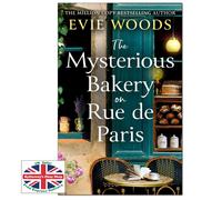 THE MYSTERIOUS BAKERY ON RUE DE PARIS Evie Woods PAPERBACK NEW 1-2 DAYS DELIVERY