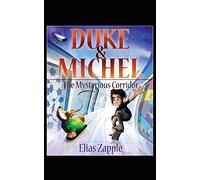 The Mysterious Corridor: Volume 1 (Duke & Michel American-English Edition)