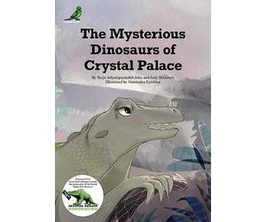 The Mysterious Dinosaurs of Crystal Palace