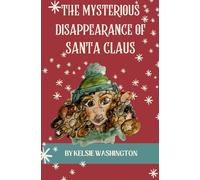 The Mysterious Disappearance of Santa Claus