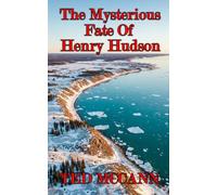 The Mysterious Fate Of Henry Hudson