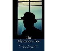 The Mysterious Foe: An Asbjørn Krag Mystery (Scandinavian Mystery Classics)