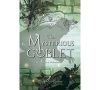 The Mysterious Goblet: Volume 3 (In the Shadows of Rome)