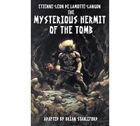 The Mysterious Hermit of the Tomb