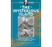 The Mysterious Island (Early Classics of Science Fiction)