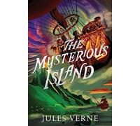 Jules Verne – The Mysterious Island – The Jules Verne Collection – Aladdin