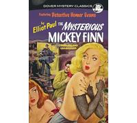 The Mysterious Mickey Finn (Dover Mystery Classics)