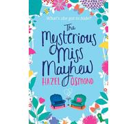 The Mysterious Miss Mayhew: a heartfelt romantic comedy