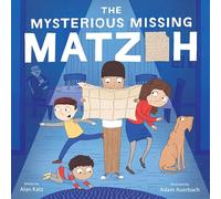 The Mysterious Missing Matzoh: A Humorous Passover Story for Children (Ages 4-8) About Grandpa's Hide-and-Seek Tradition