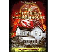 The Mysterious Monroe House