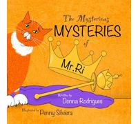 The Mysterious Mysteries of Mr Ri: Curious Cat Chronicles