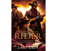 The Mysterious Rider: Complete with Classic illustrations and Annotation
