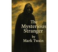 THE MYSTERIOUS STRANGER