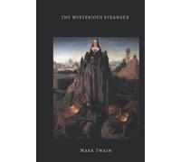 The Mysterious Stranger (Illustrated)