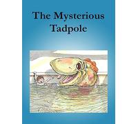 The Mysterious Tadpole