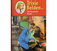 The Mysterious Visitor: 4 (Trixie Belden S.)