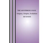 The Mysterious Way: Enigma, Origins, Evolution