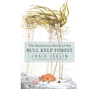 The Mysterious World of the Bull Kelp Forest