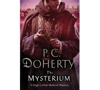 The Mysterium (Hugh Corbett Medieval Mysteries)
