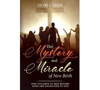 The Mystery and Miracle of New Birth