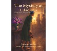 The Mystery at Lilac Inn: Based on the Original 1930 Text | Restored and Annotated Edition
