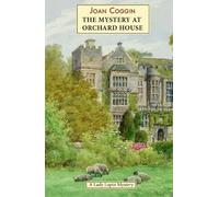 The Mystery at Orchard House : A Lady Lupin Mystery