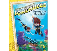 The Mystery at the Coral Reef: Volume 8 (Greetings from Somewhere)