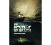 The Mystery Beneath