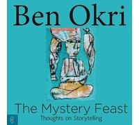 The Mystery Feast: Thoughts on Storytelling