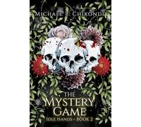 The Mystery Game: Idle Hands: Book two (Idle Hands (A Vampire Series))