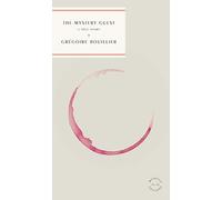 The Mystery Guest: A True Story (McNally Editions)