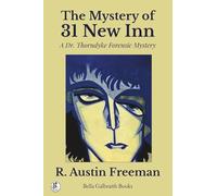 The Mystery of 31 New Inn: A Dr. Thorndyke Forensic Mystery