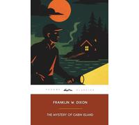 The Mystery of Cabin Island (Annotated): The Original 1929 Edition (Complete & Unabridged)
