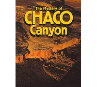 The Mystery of Chaco Canyon