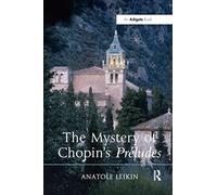 The Mystery of Chopin's Préludes