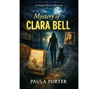 The Mystery of Clara Bell: A Katie Drew Mystery