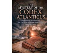 The Mystery of Codex Atlanticus: A thrilling historical fiction adventure novel that will leave you wanting more. (Serie Drake)