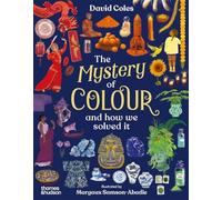 The Mystery of Colour: and how we solved it