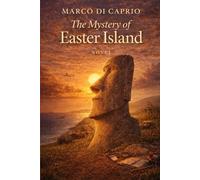 The Mystery of Easter Island