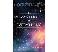 The Mystery of Everything: A Lent course based around the film The Theory of Everything (Lent Book)