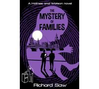 The Mystery of Families: A Holmes & Watson Novel