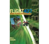 The Mystery of Flight 427: Inside a Crash Investigation