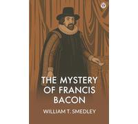 The Mystery Of Francis Bacon (Edition1)