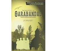 The Mystery of Garabandal: Fantasy or Fraud? Ghost or God?