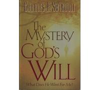 The Mystery of God's Will: What Does He Want for ME?